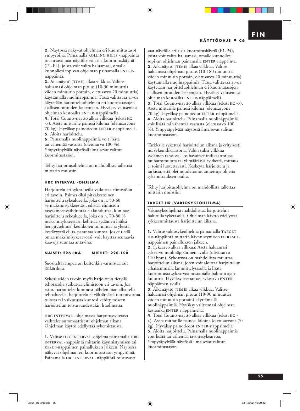 F i n | Tunturi C6 User Manual | Page 55 / 60