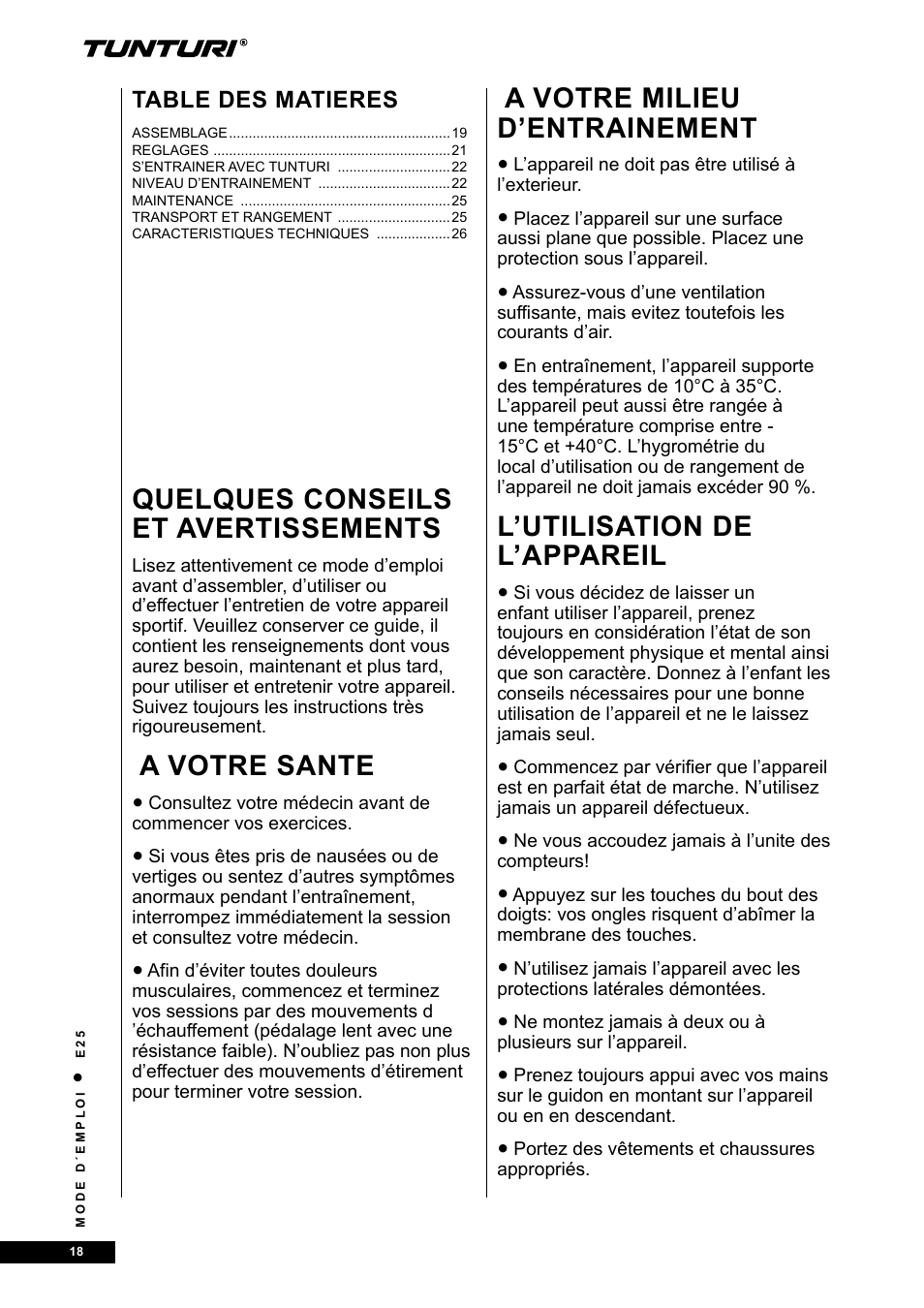 Quelques conseils et avertissements, A votre sante, A votre milieu d’entrainement | L’utilisation de l’appareil, Table des matieres | Tunturi E25 User Manual | Page 18 / 68