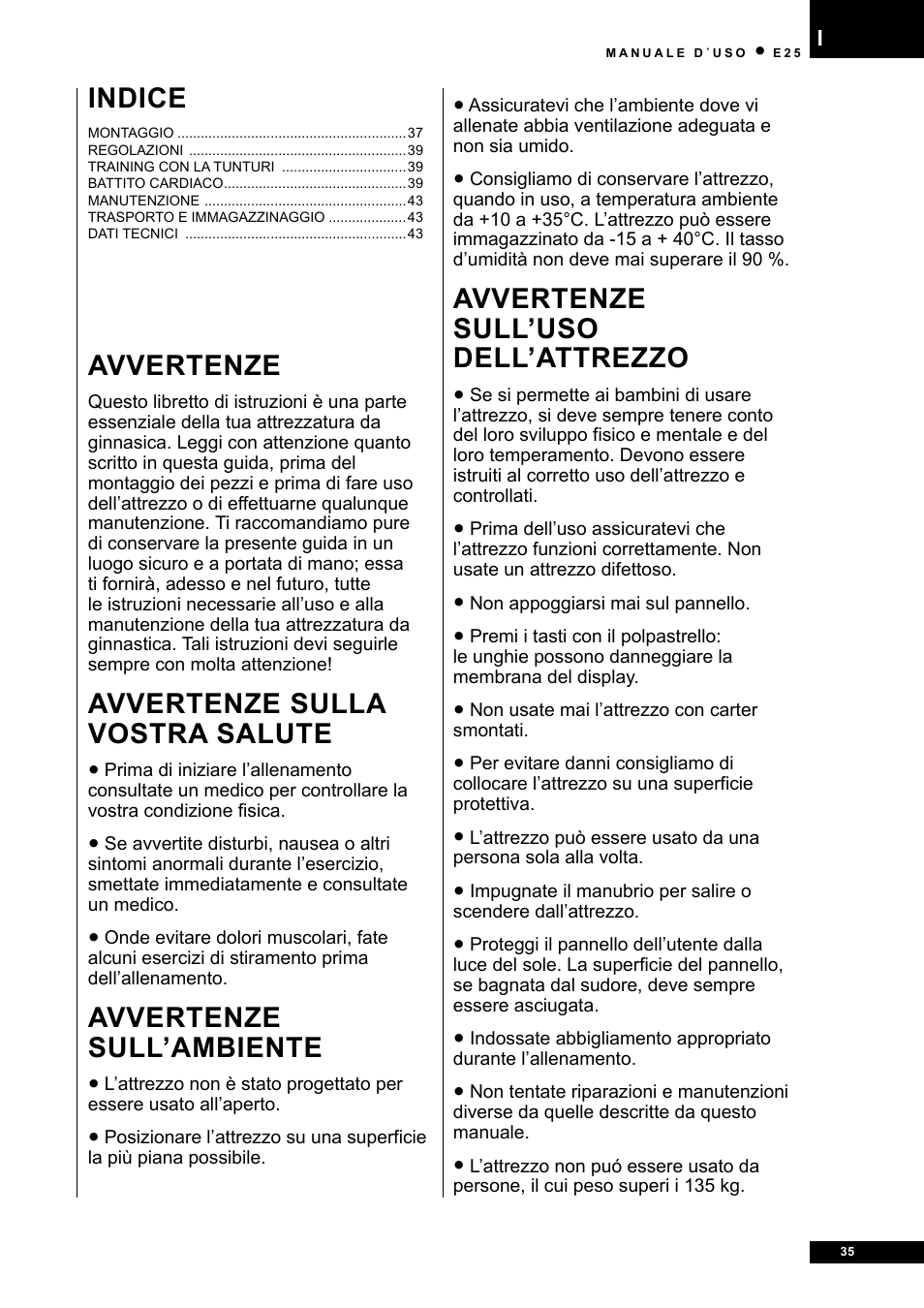 Avvertenze, Avvertenze sulla vostra salute, Avvertenze sull’ambiente | Avvertenze sull’uso dell’attrezzo, Indice | Tunturi E25 User Manual | Page 35 / 68