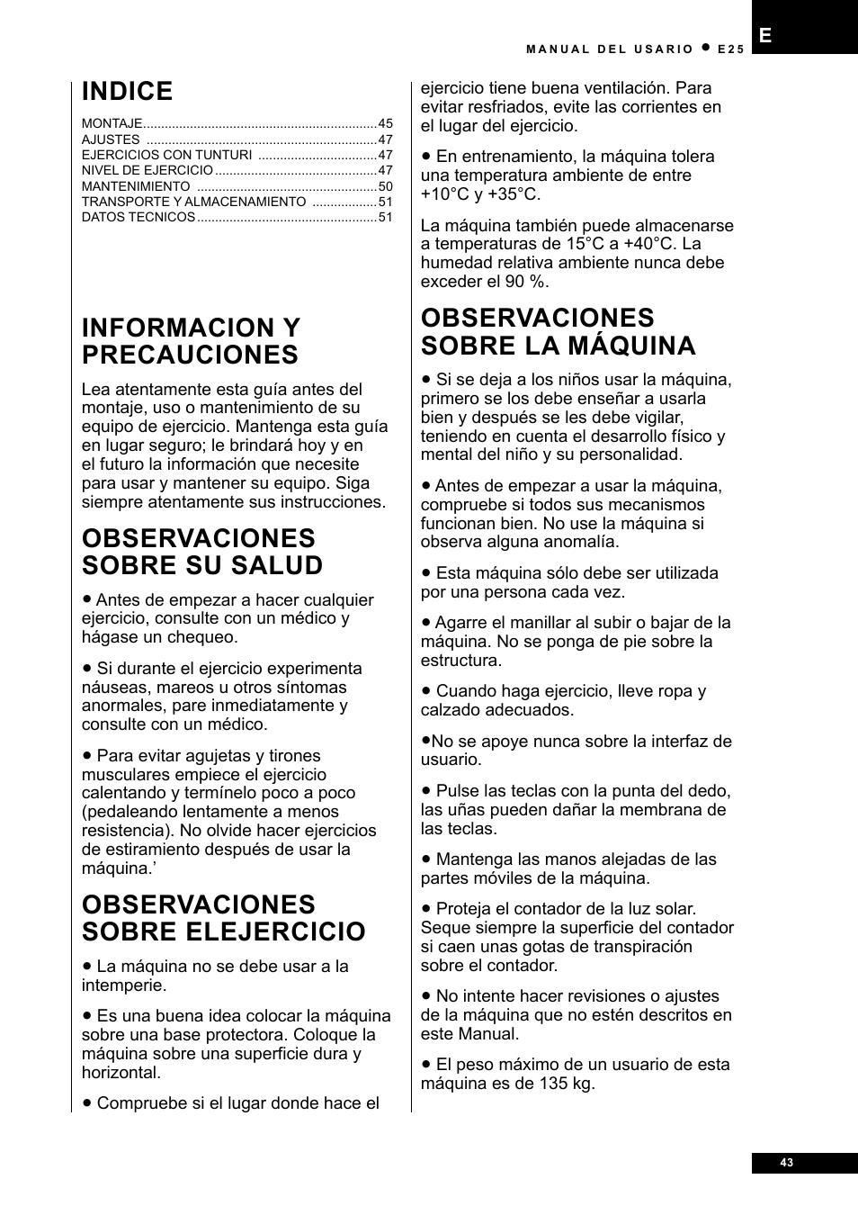 Informacion y precauciones, Observaciones sobre su salud, Observaciones sobre elejercicio | Observaciones sobre la máquina, Indice | Tunturi E25 User Manual | Page 43 / 68