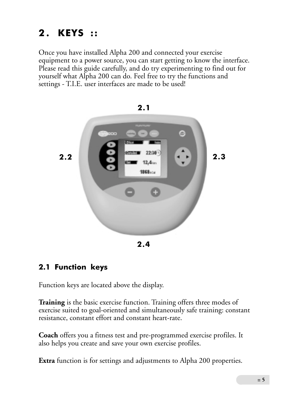 2 . keys | Tunturi ALPHA 200 User Manual | Page 5 / 17