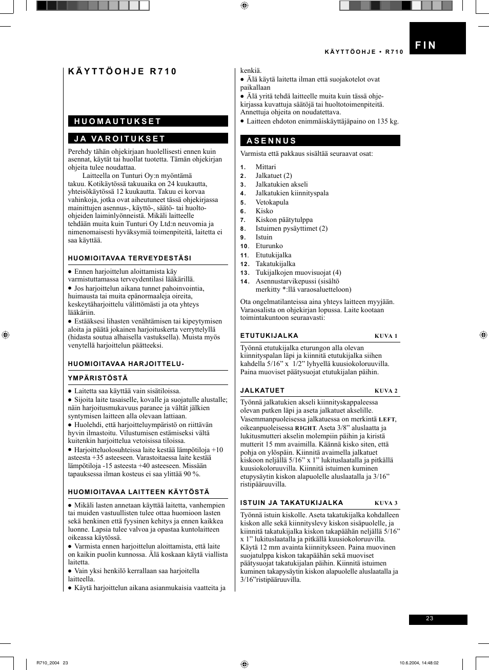 F i n | Tunturi R 710 User Manual | Page 23 / 28