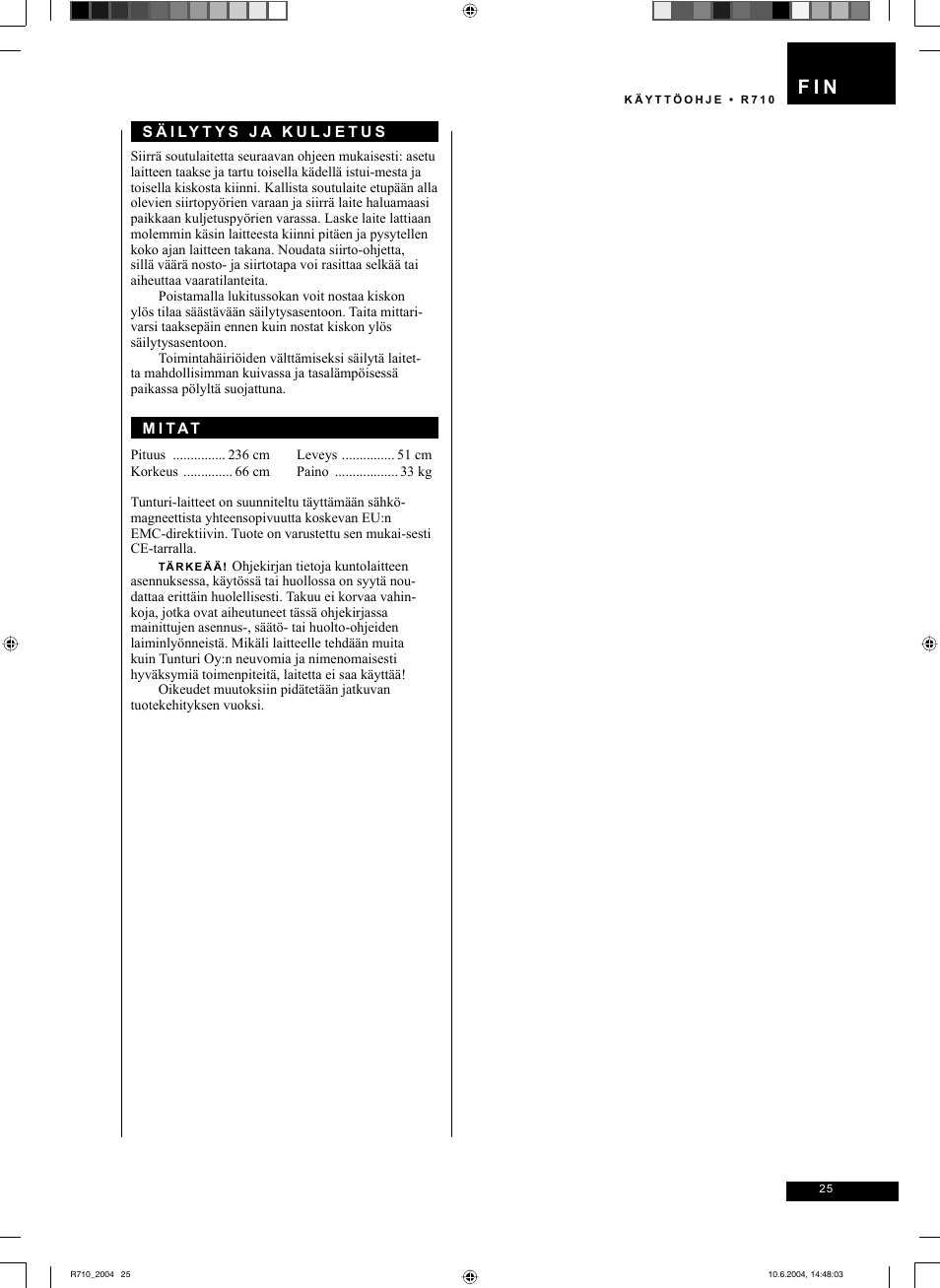 F i n | Tunturi R 710 User Manual | Page 25 / 28