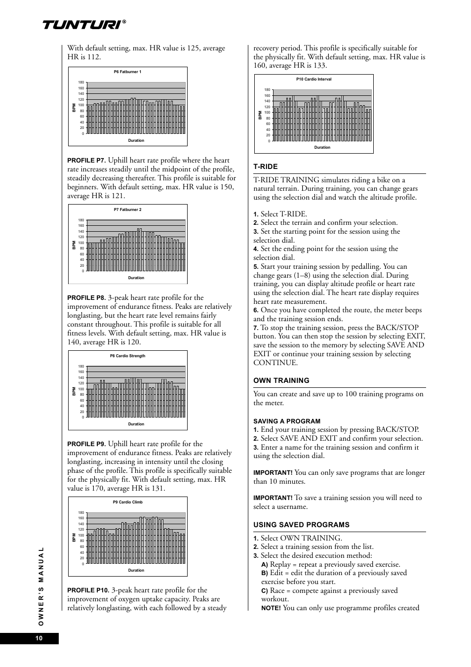 Select t-ride, Select the terrain and confirm your selection, End your training session by pressing back/stop | Select save and exit and confirm your selection, Select own training, Select a training session from the list, Select the desired execution method, Replay = repeat a previously saved exercise, Race = compete against a previously saved workout | Tunturi E60 User Manual | Page 10 / 92