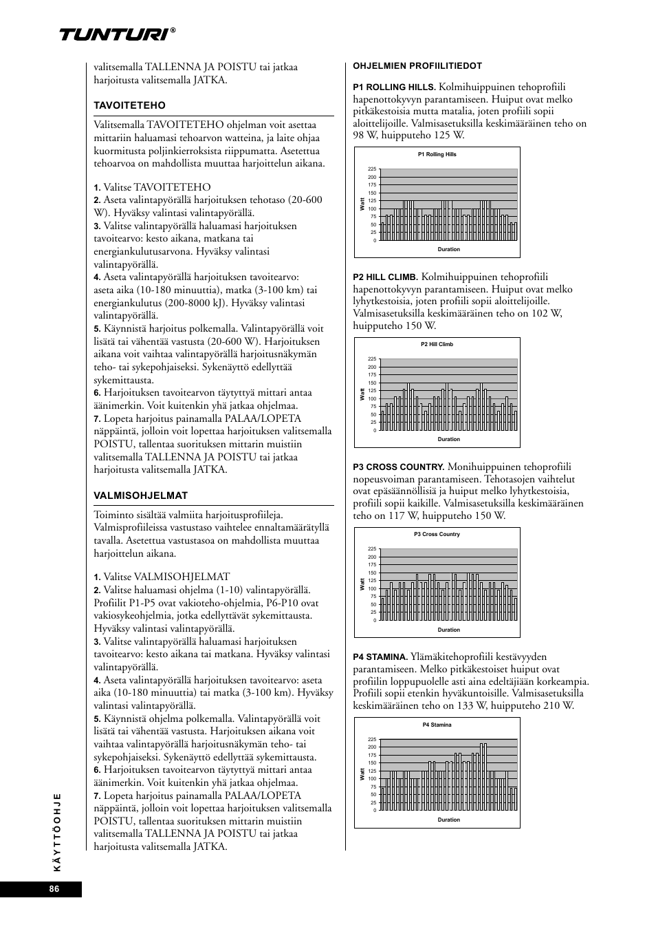 Valitse tavoiteteho, Valitse valmisohjelmat | Tunturi E60 User Manual | Page 86 / 92
