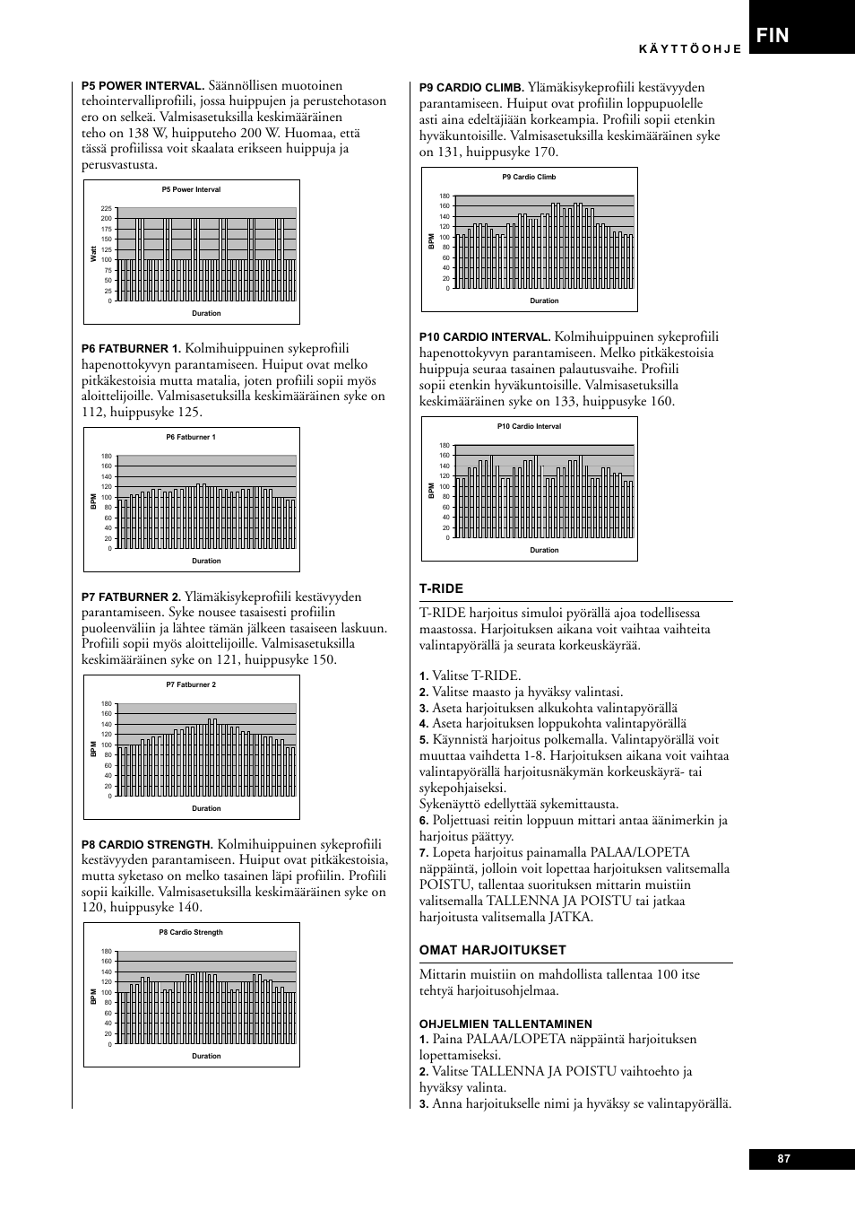 Valitse t-ride, Valitse maasto ja hyväksy valintasi, Aseta harjoituksen alkukohta valintapyörällä | Aseta harjoituksen loppukohta valintapyörällä | Tunturi E60 User Manual | Page 87 / 92