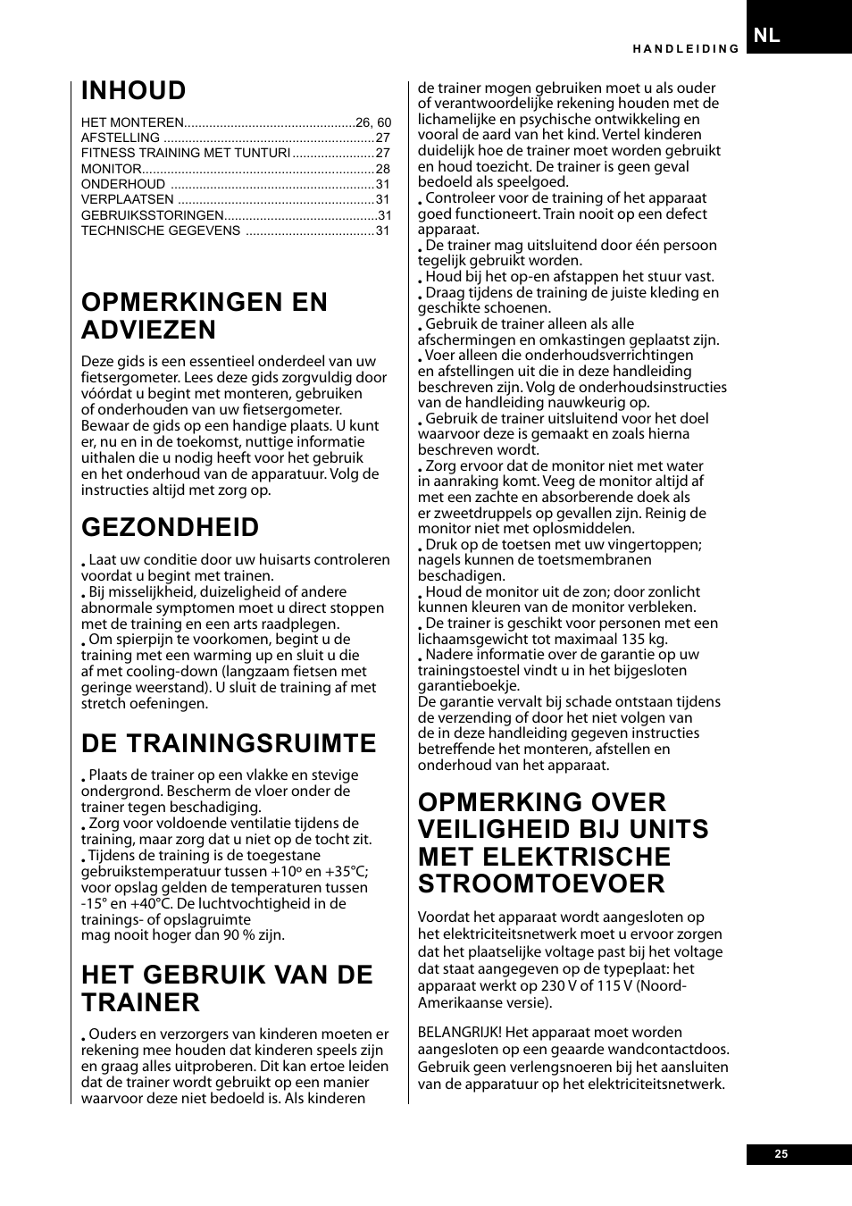 Opmerkingen en adviezen, Gezondheid, De trainingsruimte | Het gebruik van de trainer, Inhoud | Tunturi E30R User Manual | Page 25 / 72