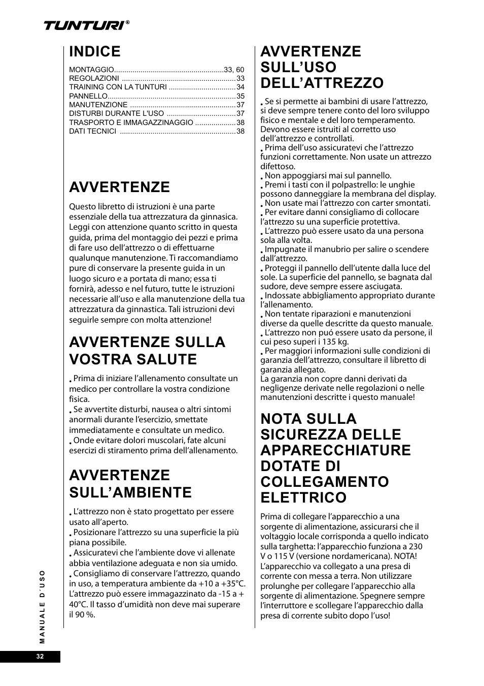 Avvertenze, Avvertenze sulla vostra salute, Avvertenze sull’ambiente | Avvertenze sull’uso dell’attrezzo, Indice | Tunturi E30R User Manual | Page 32 / 72