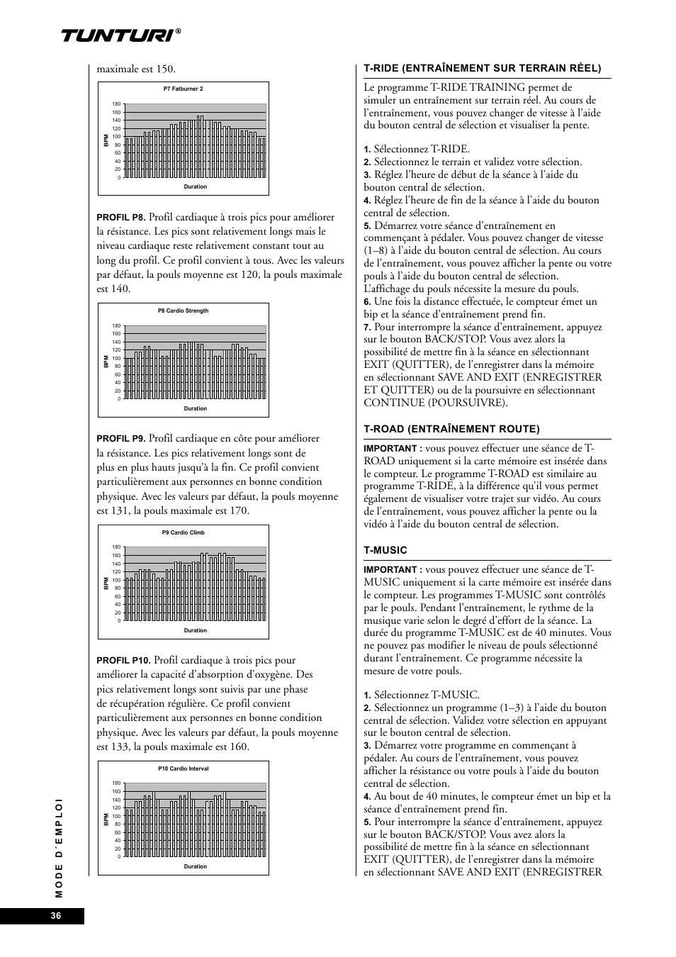 Maximale est 150, Sélectionnez t-ride, Sélectionnez le terrain et validez votre sélection | Sélectionnez t-music | Tunturi E85 User Manual | Page 36 / 104