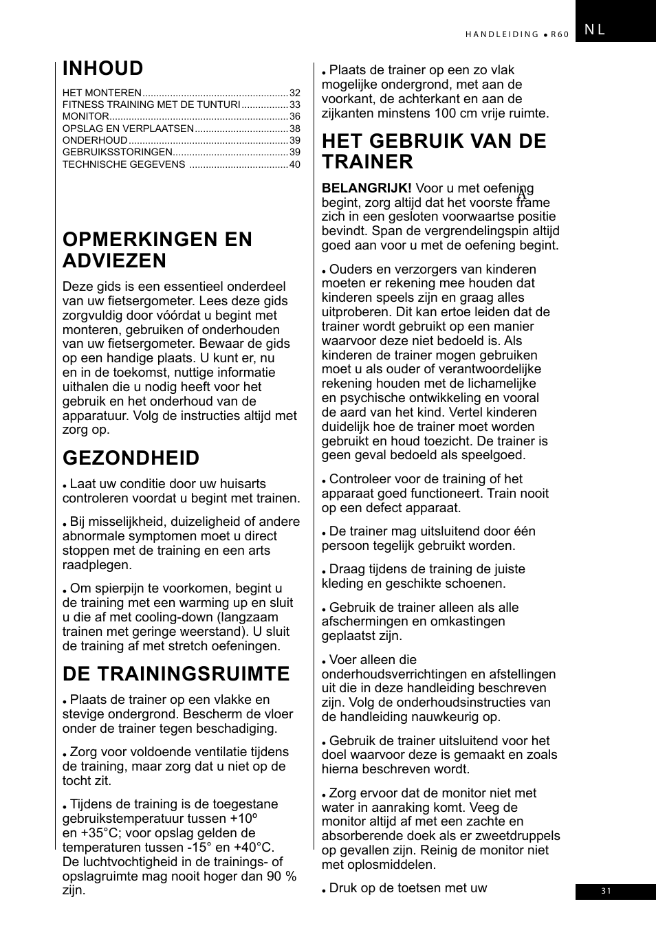 Opmerkingen en adviezen, Gezondheid, De trainingsruimte | Het gebruik van de trainer, Inhoud | Tunturi R60 User Manual | Page 31 / 84