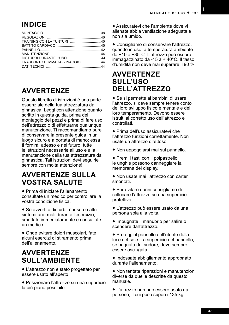 Avvertenze, Avvertenze sulla vostra salute, Avvertenze sull’ambiente | Avvertenze sull’uso dell’attrezzo, Indice | Tunturi E30 User Manual | Page 37 / 72