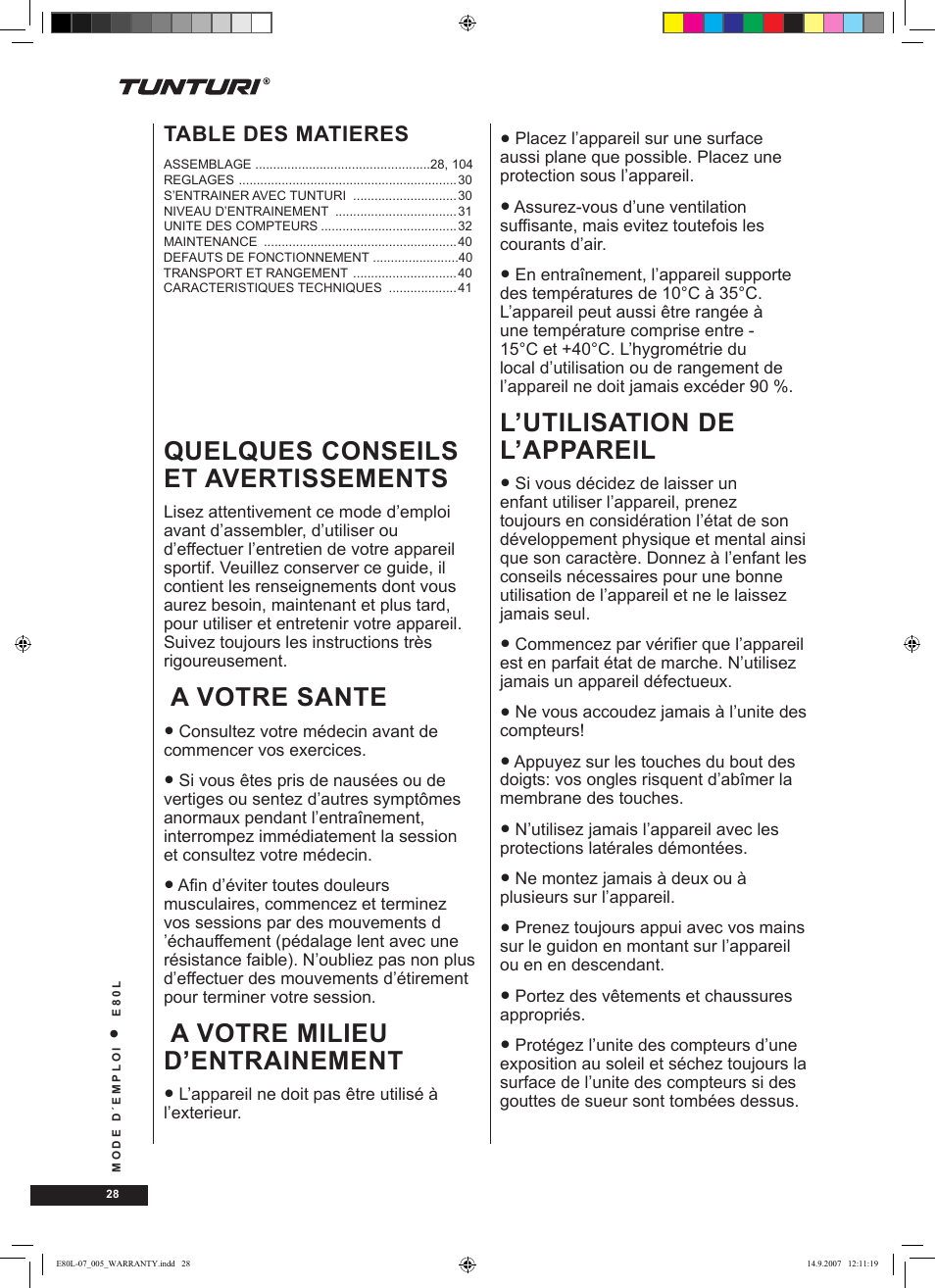 Quelques conseils et avertissements, A votre sante, A votre milieu d’entrainement | L’utilisation de l’appareil | Tunturi E80L User Manual | Page 28 / 114