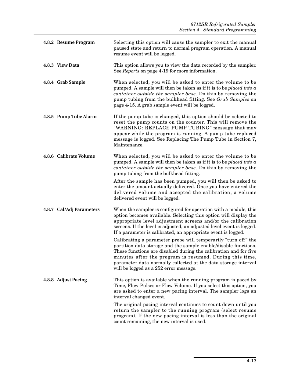 2 resume program, 3 view data, 4 grab sample | 5 pump tube alarm, 6 calibrate volume, 7 cal/adj parameters, 8 adjust pacing | Teledyne 6712SR User Manual | Page 67 / 224