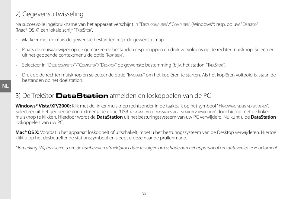 2) gegevensuitwisseling, 3) de trekstor, Afmelden en loskoppelen van de pc | Datastation | TrekStor DataStation maxi g.u User Manual | Page 30 / 65