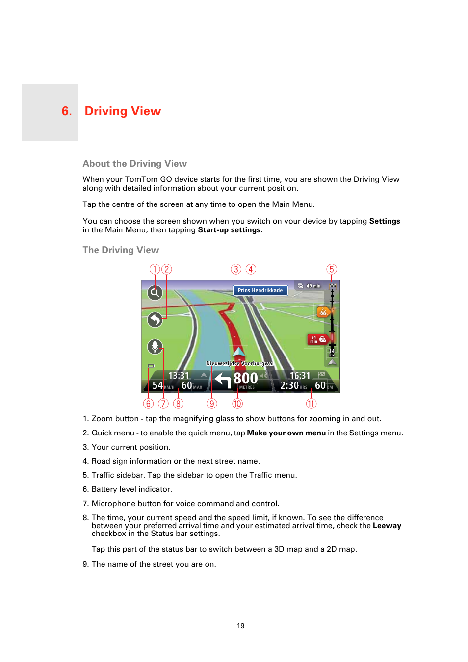 Driving view, About the driving view, The driving view | Driving view 6 | TomTom GO User Manual | Page 19 / 86