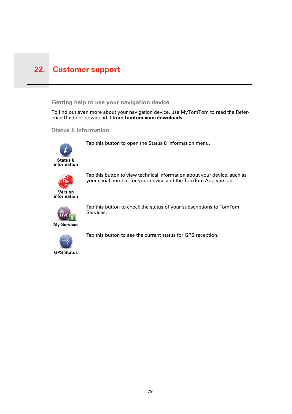 Customer support, Getting help to use your navigation device, Status & information | Customer support 22 | TomTom GO User Manual | Page 79 / 86