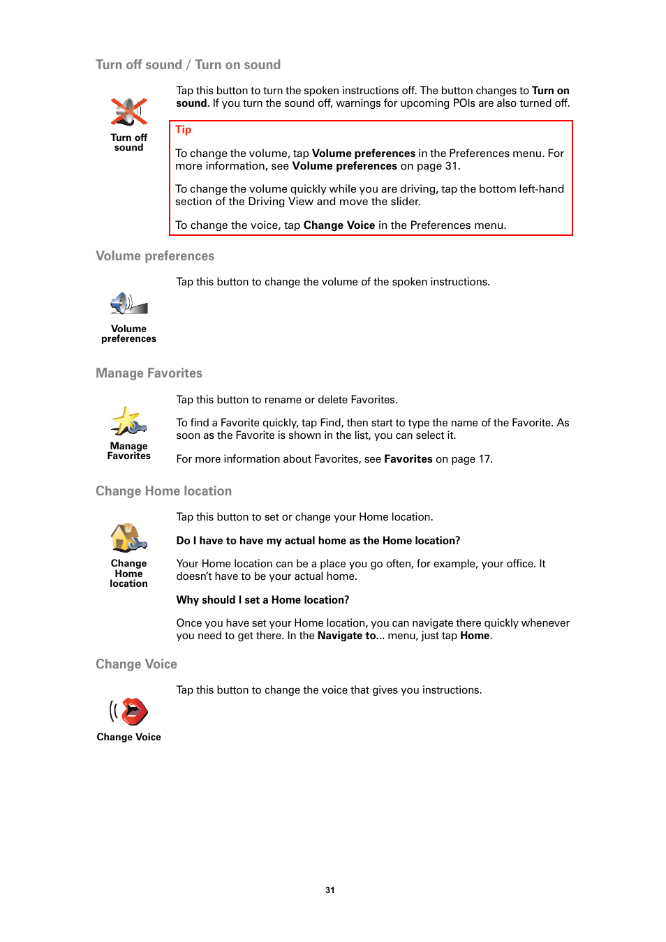 Turn off sound / turn on sound, Volume preferences, Manage favorites | Change home location, Change voice, E change home | TomTom NAVIGATOR User Manual | Page 31 / 46