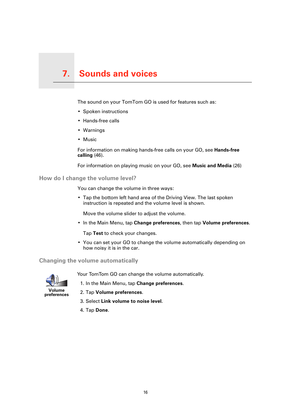 Sounds and voices, How do i change the volume level, Changing the volume automatically | Sounds and voices 7 | TomTom GO GPS User Manual | Page 16 / 97