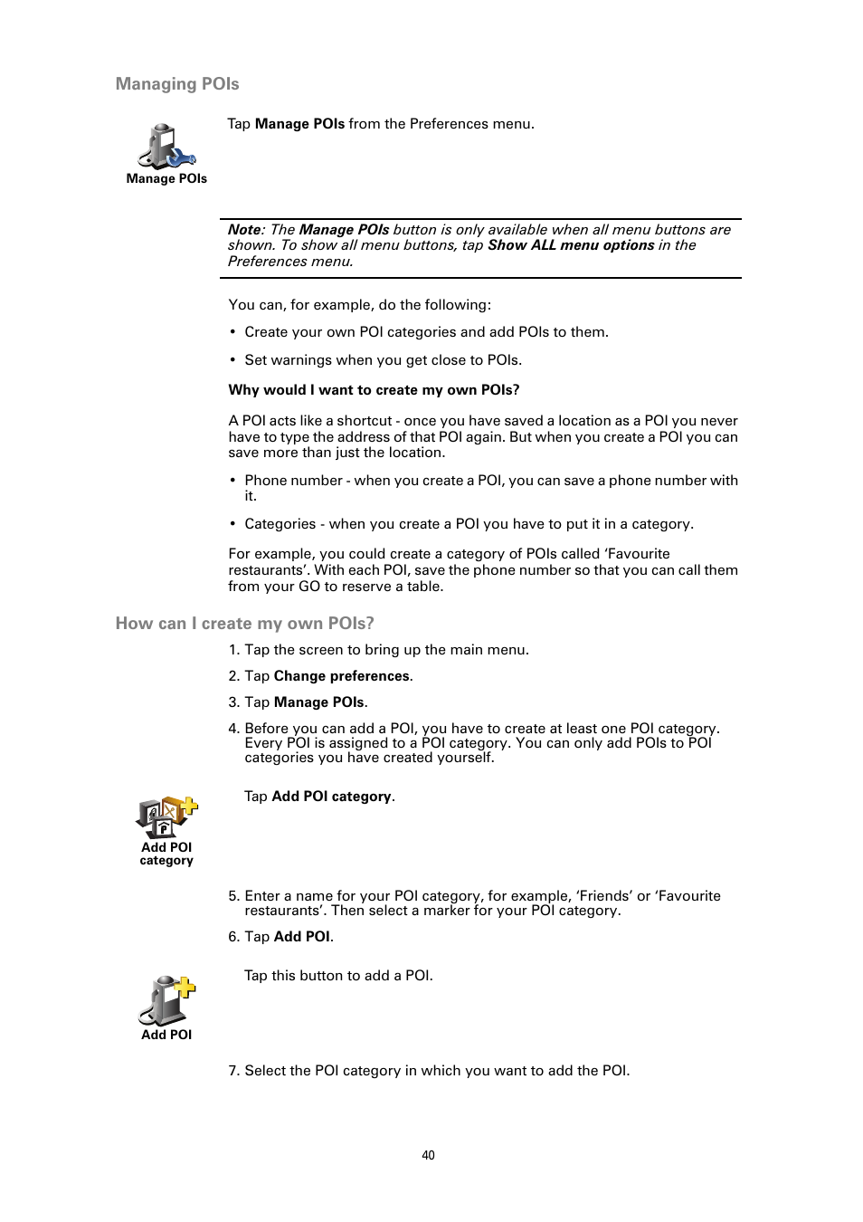 Managing pois, Why would i want to create my own pois, How can i create my own pois | TomTom GO GPS User Manual | Page 40 / 97