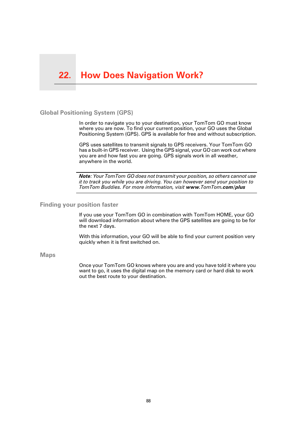 How does navigation work, Global positioning system (gps), Finding your position faster | Maps, How does navigation work? 22 | TomTom GO GPS User Manual | Page 88 / 97