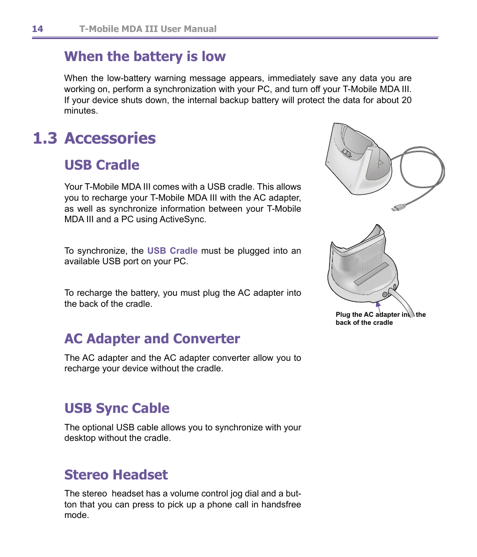 3 accessories, When the battery is low, Usb cradle | Ac adapter and converter, Usb sync cable, Stereo headset | T-Mobile MDA III User Manual | Page 14 / 178