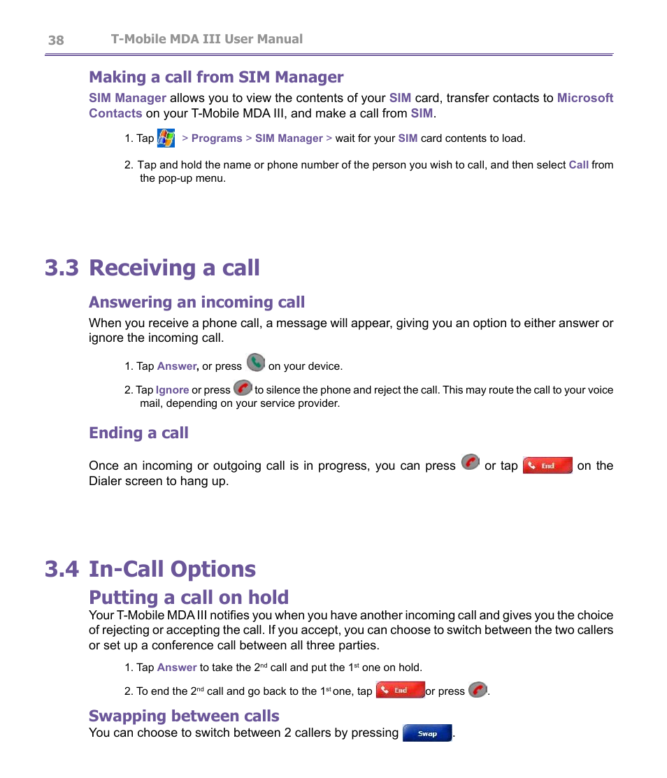 3 receiving a call, 4 in-call options, Putting a call on hold | Making a call from sim manager, Answering an incoming call, Ending a call, Swapping between calls | T-Mobile MDA III User Manual | Page 38 / 178