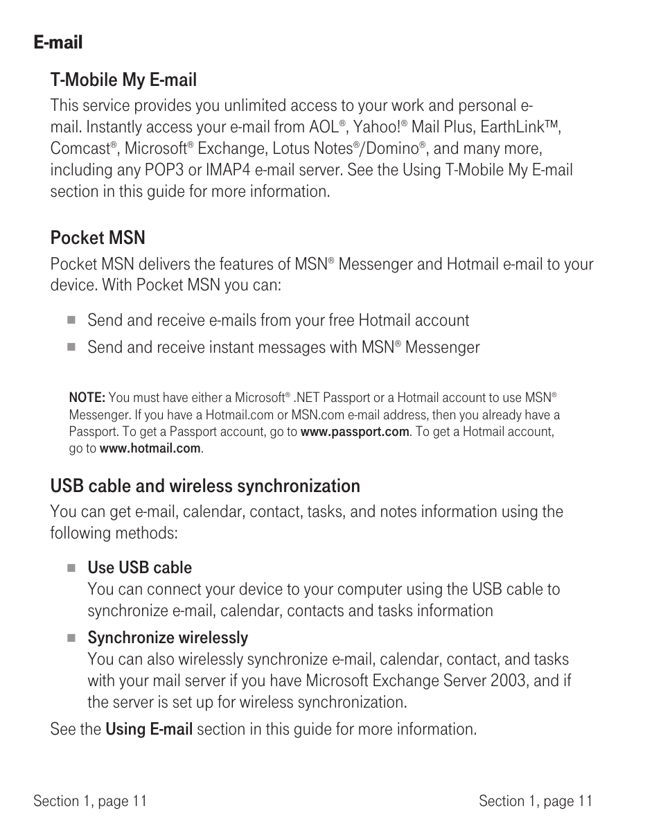 E-mail t-mobile my e-mail, Pocket msn, Usb cable and wireless synchronization | Yahoo, Mail plus, earthlink™, comcast, Microsoft, Domino, Pocket msn delivers the features of msn, Send and receive instant messages with msn, Messenger | T-Mobile TM1393 User Manual | Page 15 / 62