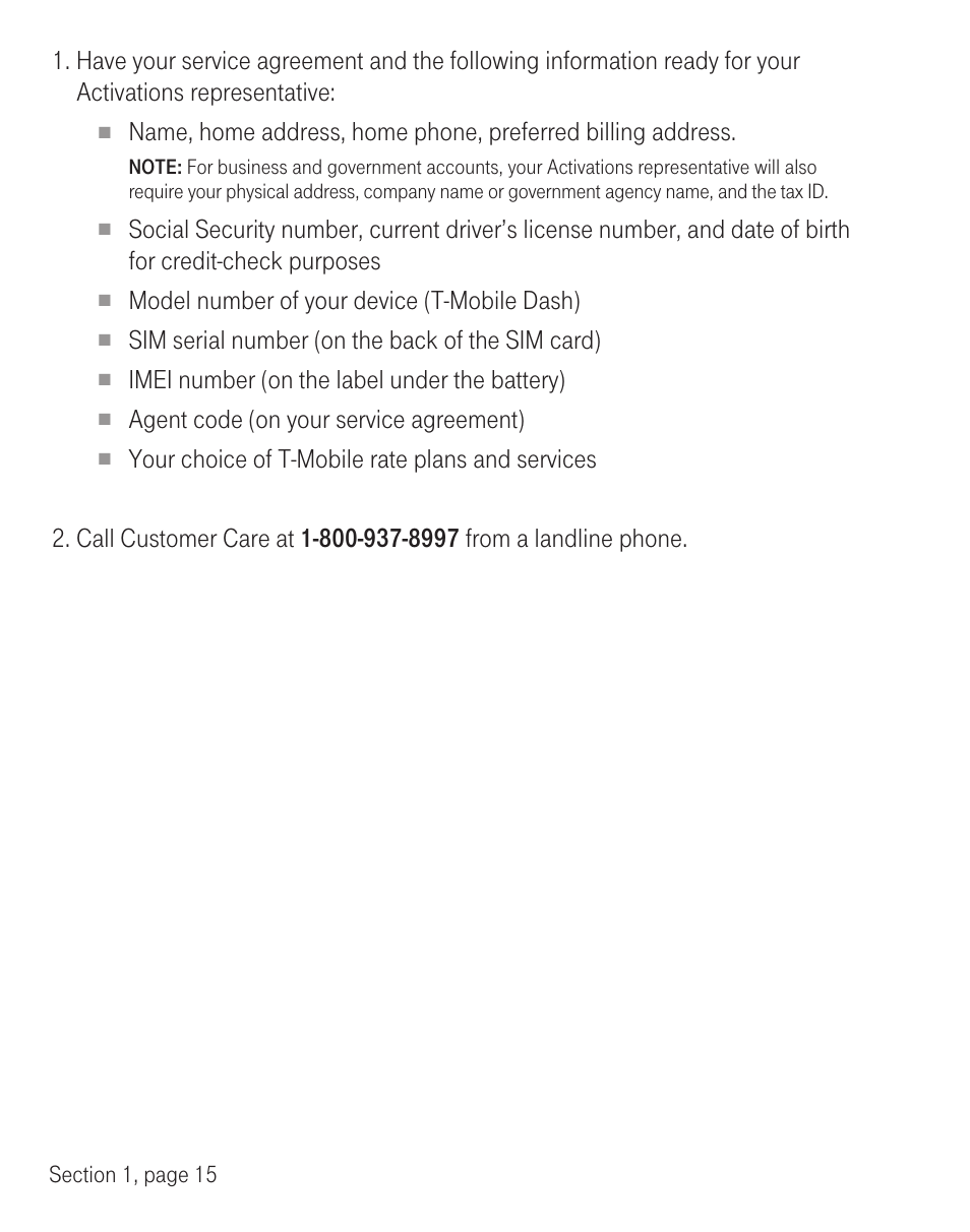 Model number of your device (t-mobile dash), Sim serial number (on the back of the sim card), Imei number (on the label under the battery) | Agent code (on your service agreement) | T-Mobile TM1393 User Manual | Page 19 / 62