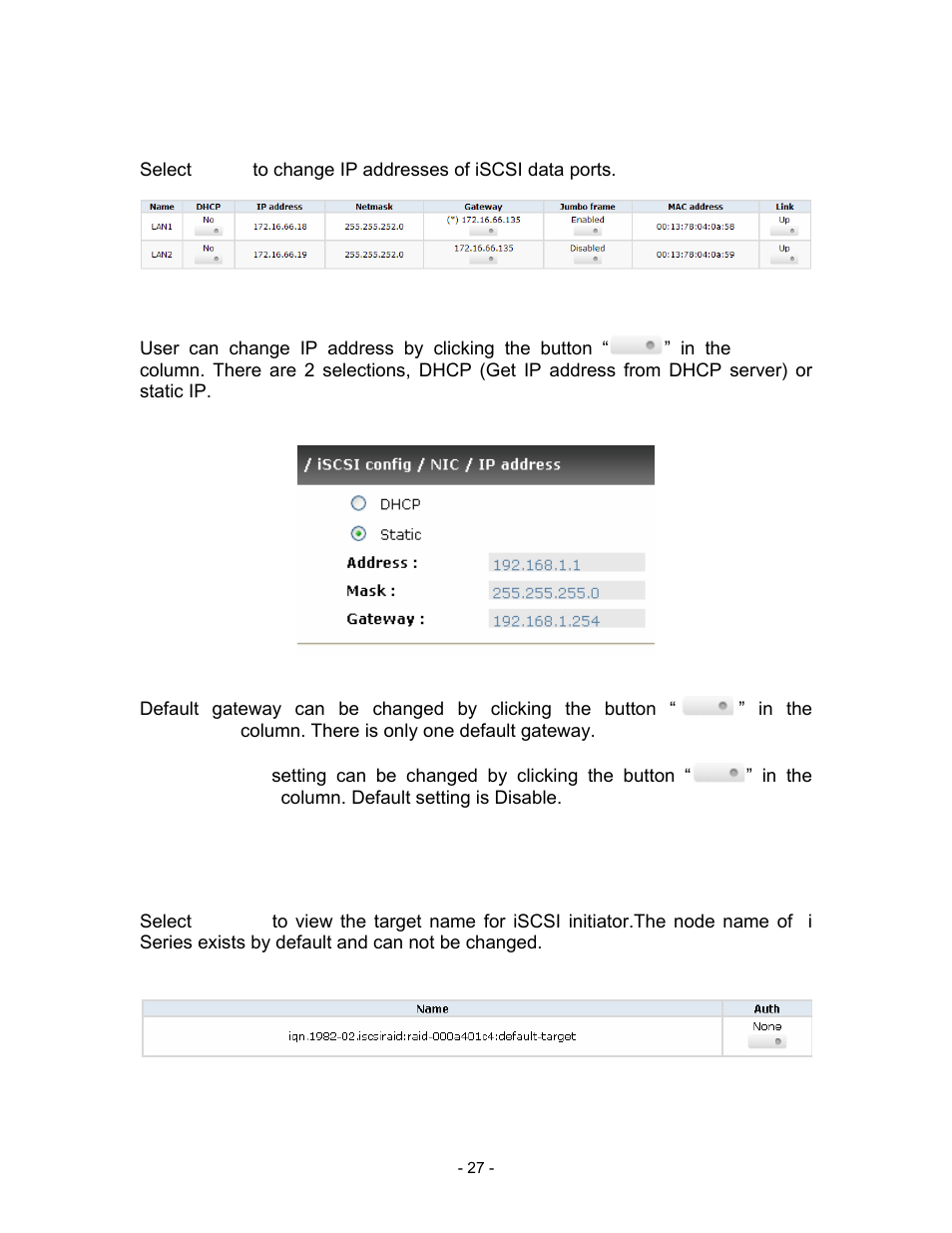 2 nic, Figure 3.5.2.2, Figure 3.5.2.2: there are 2 iscsi data ports.) | Figure 3.5.2.3, 3 node, Figure 3.5.3.1 | Thecus Technology i Series User Manual | Page 27 / 91