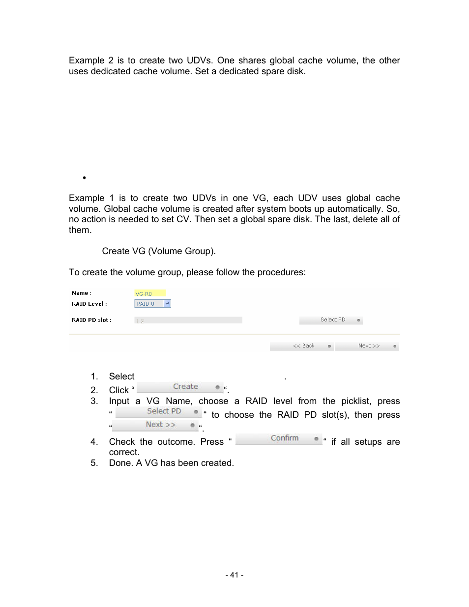 Example 1, Step 1: create vg (volume group), Figure 3.6.7.1 | Select “/ volume config / volume group, Click, Done. a vg has been created | Thecus Technology i Series User Manual | Page 41 / 91