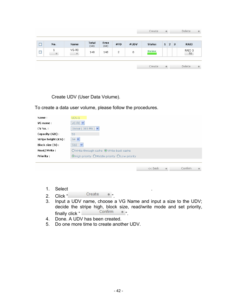 Figure 3.6.7.2, Step 2: create udv (user data volume), Figure 3.6.7.3 | Select “/ volume config / user data volume, Click, Done. a udv has been created, Do one more time to create another udv | Thecus Technology i Series User Manual | Page 42 / 91