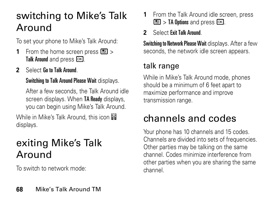Switching to mike’s talk around, Exiting mike’s talk around, Channels and codes | Switching to mike’s, Talk around exiting mike’s talk, Around channels and codes | TELUS I465 User Manual | Page 72 / 106