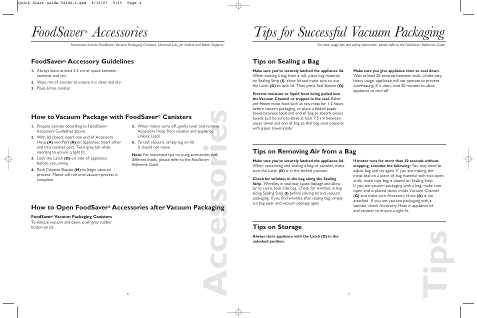 Tips, Accessories, Tips for successful vacuum packaging | Tips on sealing a bag, Tips on removing air from a bag, Tips on storage, Foodsaver, Accessory guidelines, How to open foodsaver, Accessories after vacuum packaging | FoodSaver V2240-I User Manual | Page 3 / 16