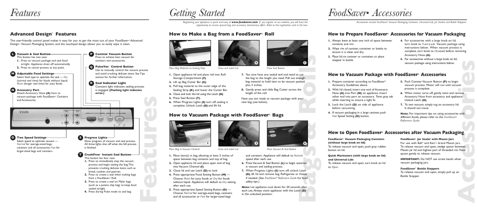 Featur es ba gs & rolls, Accessor ies, Getting started | Foodsaver, Accessories, Features, How to prepare foodsaver, Accessories for vacuum packaging, How to open foodsaver, Accessories after vacuum packaging | FoodSaver V2490BC User Manual | Page 2 / 2