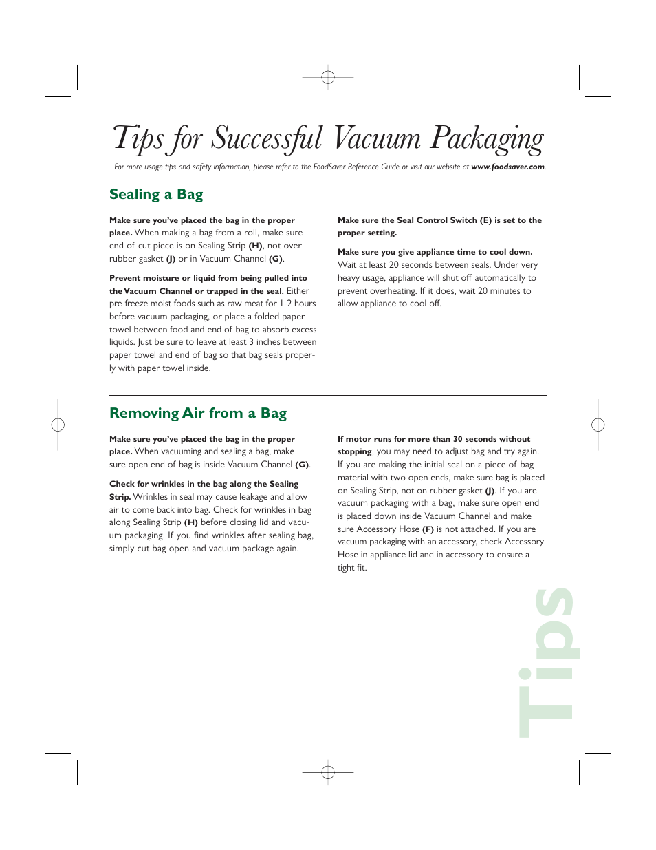 Tips, Tips for successful vacuum packaging, Sealing a bag | Removing air from a bag | FoodSaver V1085 User Manual | Page 5 / 6