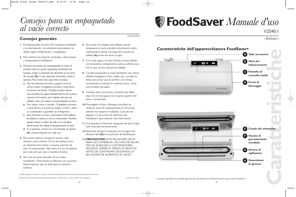 Caratteristiche, Manuale d'uso, Consejos para un empaquetado al vacío correcto | V2040-i, Consejos generales, Italiano ), Caratteristiche dell'apparecchiatura foodsaver | FoodSaver V2040-I User Manual | Page 13 / 16