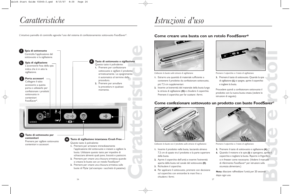 Caratteristiche, Buste e r otoli, Istruzioni d'uso | Come creare una busta con un rotolo foodsaver | FoodSaver V2040-I User Manual | Page 14 / 16