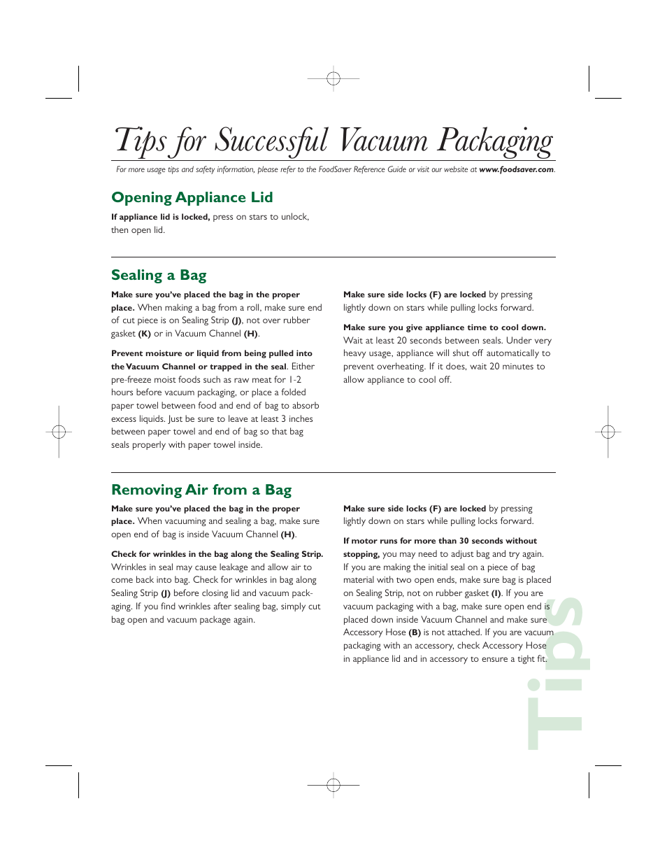 Tips, Tips for successful vacuum packaging, Opening appliance lid removing air from a bag | Sealing a bag | FoodSaver V1080 User Manual | Page 5 / 6