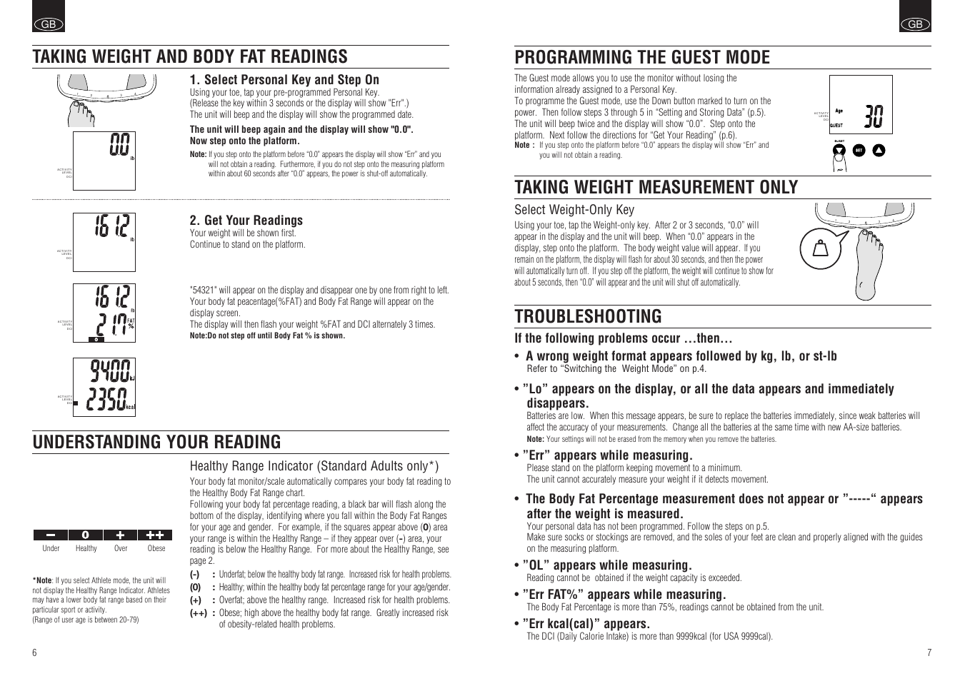 Taking weight measurement only troubleshooting, Programming the guest mode, Err” appears while measuring | Ol” appears while measuring, Err fat%” appears while measuring, Err kcal(cal)” appears, Select weight-only key, Healthy range indicator (standard adults only*), Select personal key and step on, Get your readings | Tanita BF-664 User Manual | Page 5 / 5