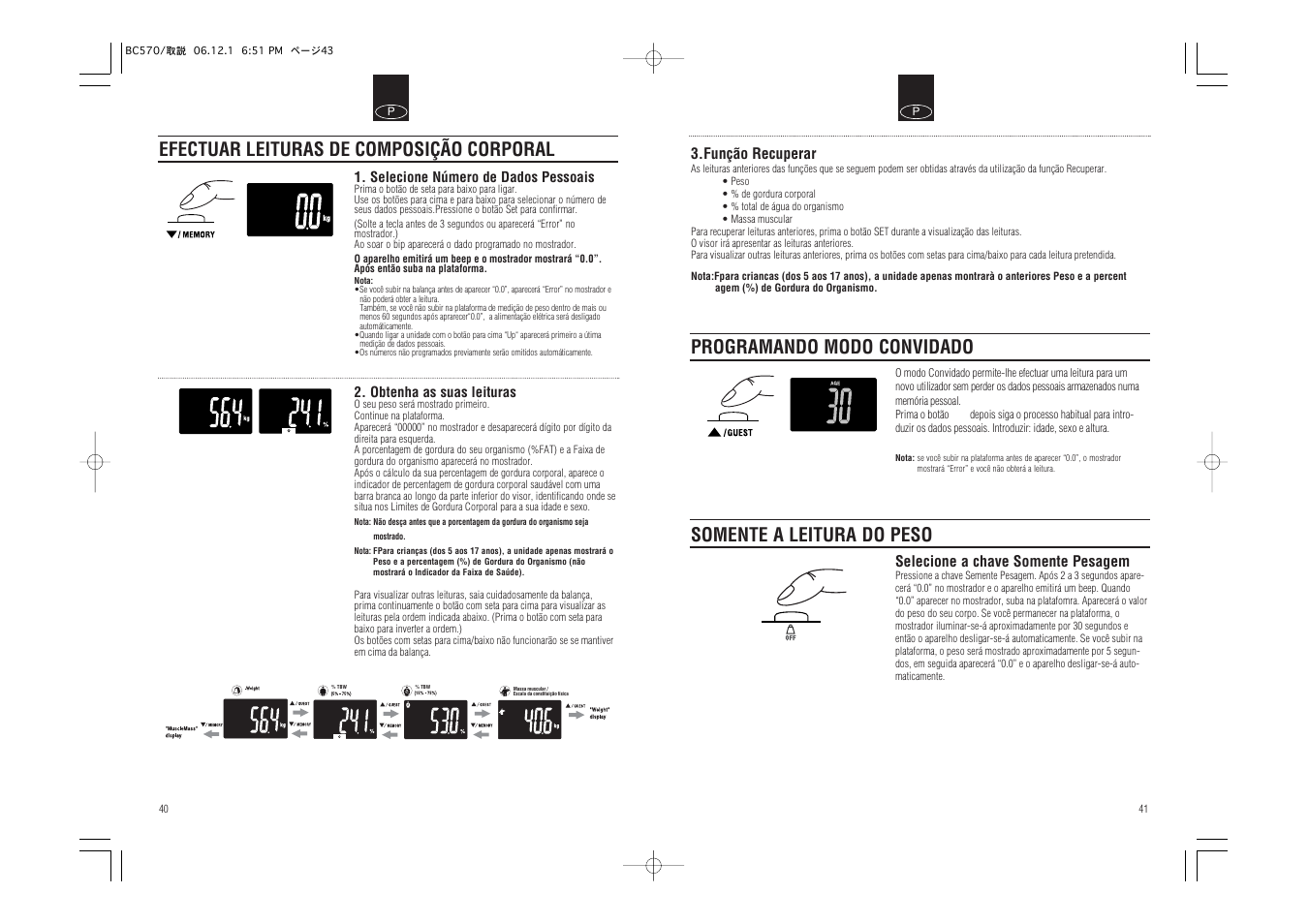 Efectuar leituras de composição corporal, Função recuperar, Selecione a chave somente pesagem | Tanita Body Composition Monitor BC-570 User Manual | Page 22 / 24