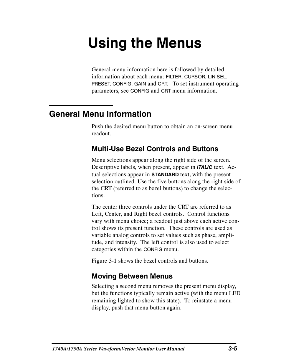 Using the menus, General menu information, Multi-use bezel controls and buttons | Moving between menus | Tektronix 1740A/1750A User Manual | Page 60 / 143