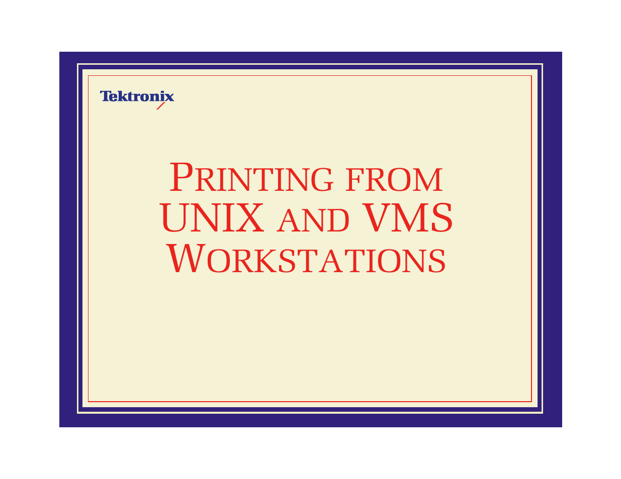 Printing from unix and vms workstations, Rinting, From | Unix, Orkstations, Vms w | Tektronix Phaser 600 User Manual | Page 418 / 798