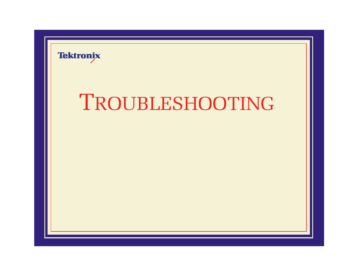 Troubleshooting, Roubleshooting | Tektronix Phaser 600 User Manual | Page 597 / 798