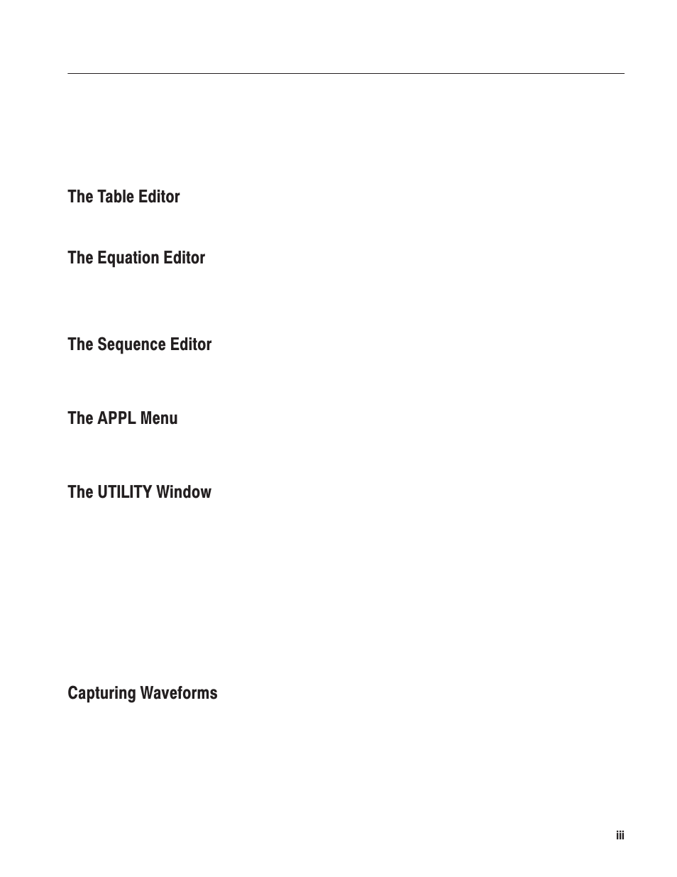 The table editor, The equation editor, The sequence editor | The appl menu, The utility window, Capturing waveforms | Tektronix AWG610 User Manual | Page 7 / 466