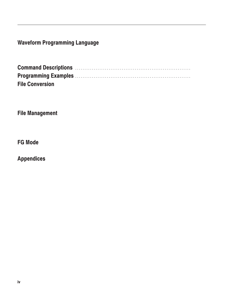 Waveform programming language, Command descriptions, Programming examples | File conversion, File management, Fg mode, Appendices | Tektronix AWG610 User Manual | Page 8 / 466