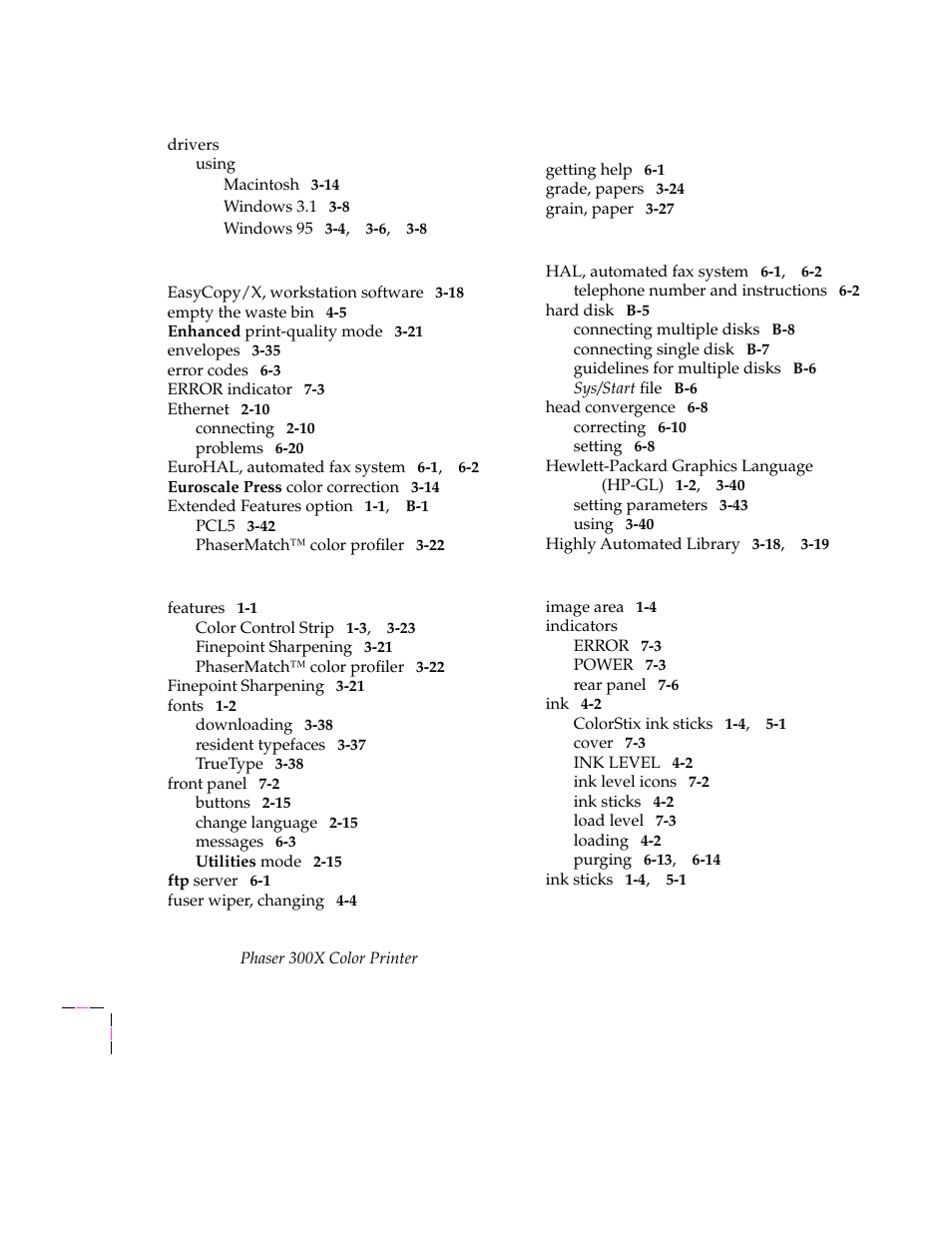 Drivers, Using, Macintosh3-14 | Windows 3.13-8, Windows 953-4,3-6,3-8, Easycopy/x, workstation software3-18, Empty the waste bin4-5, Enhanced print-quality mode3-21, Envelopes3-35, Error codes6-3 | Tektronix Phaser 300X User Manual | Page 171 / 175