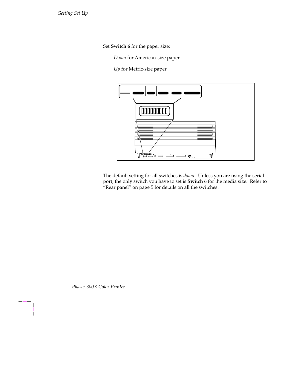 Setting the media switch, Setting the media switch 2-6, Getting set up | Phaser 300x color printer, Set switch 6 for the paper size, Down for american-size paper | Tektronix Phaser 300X User Manual | Page 20 / 175