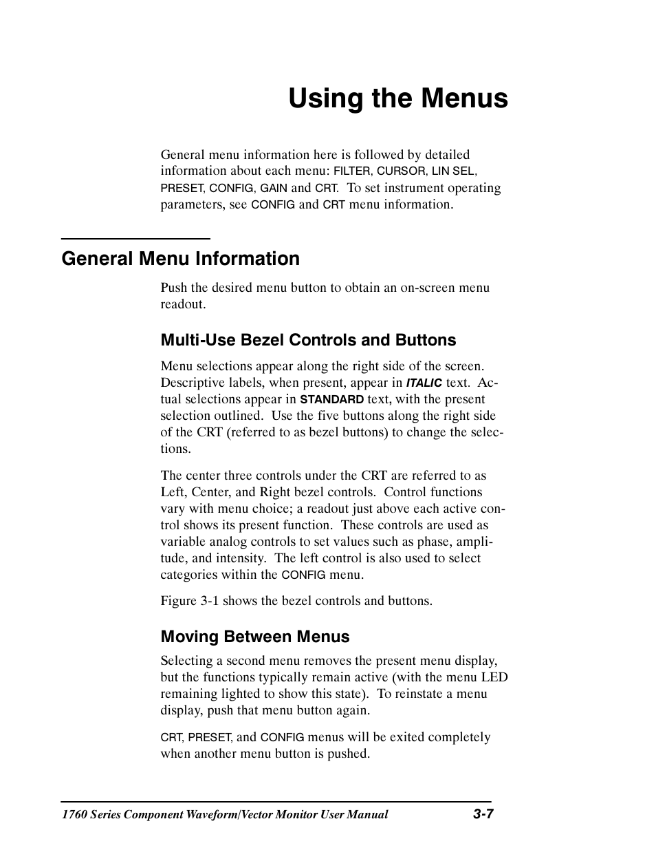 Using the menus, General menu information, Multi-use bezel controls and buttons | Moving between menus | Tektronix 1760 User Manual | Page 75 / 180