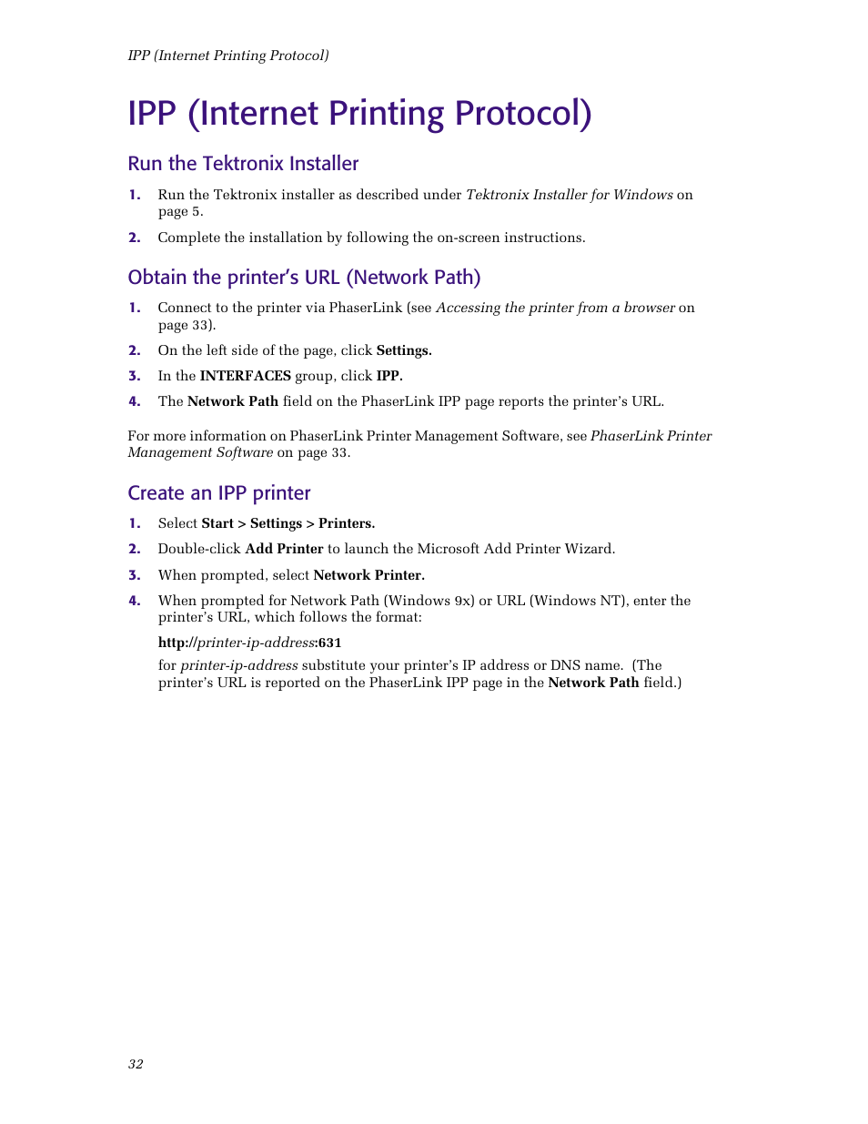 Run the tektronix installer, Obtain the printer’s url (network path), Create an ipp printer | Ipp (internet printing protocol) | Tektronix Phaser Color Printer 750 User Manual | Page 37 / 53