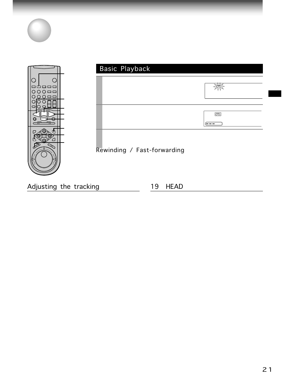 Playback, Basic playback, Adjusting the tracking | 19 µ head, Play, Stop, Load a recorded cassette, Press, Rewinding / fast-forwarding press | Toshiba W-705 User Manual | Page 21 / 42